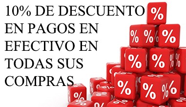 10% DE DESCUENTO EN PAGOS EN EFECTIVO